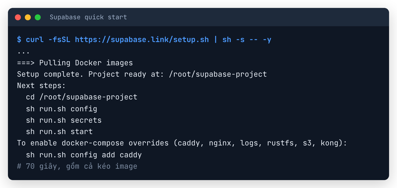 Terminal cài Supabase bằng setup.sh: Pulling Docker images, Setup complete, Project ready at /root/supabase-project và các bước tiếp theo run.sh config, secrets, start