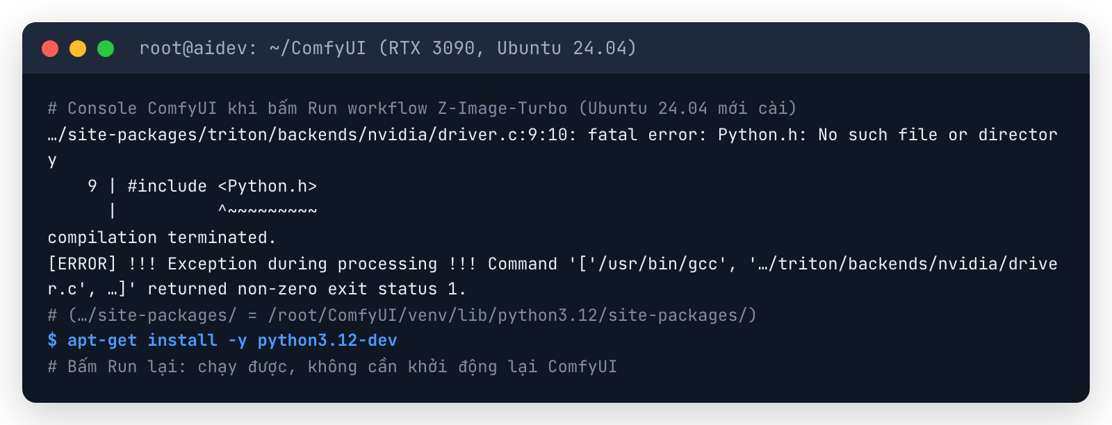 Console ComfyUI báo fatal error Python.h No such file or directory khi Triton biên dịch driver.c, sửa bằng cài python3.12-dev