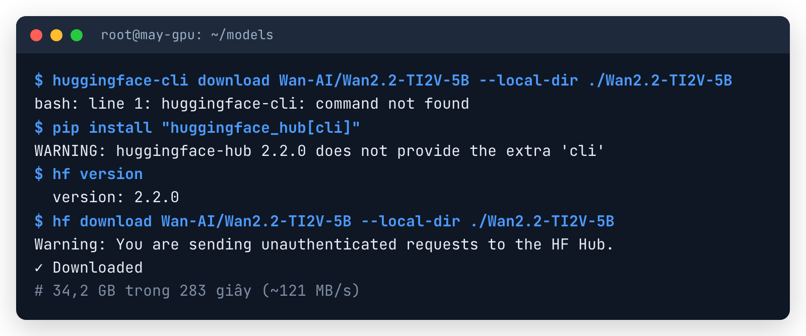 Terminal: huggingface-cli báo command not found, pip install huggingface_hub cli báo huggingface-hub 2.2.0 does not provide the extra cli, chuyển sang hf download thì tải được