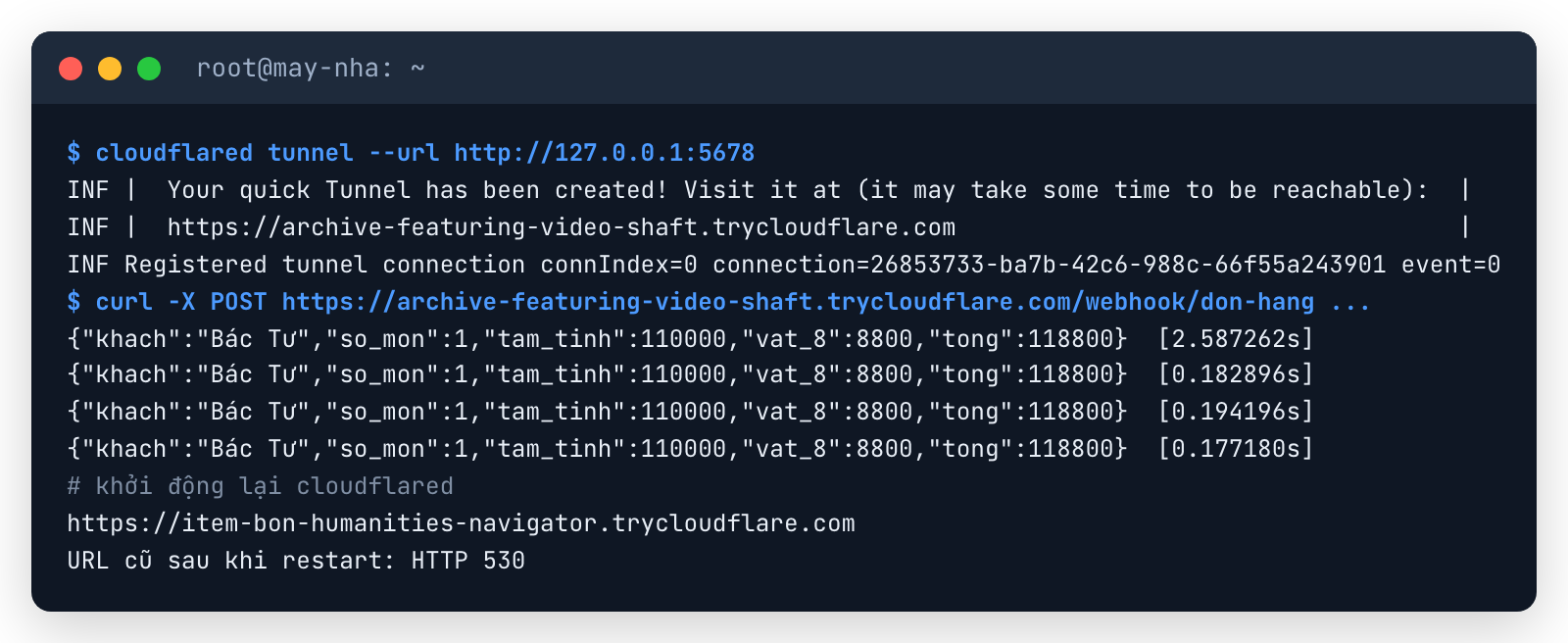cloudflared tạo quick tunnel trycloudflare, webhook chạy được; khởi động lại thì URL đổi và URL cũ trả HTTP 530