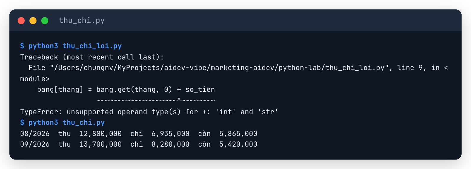 Terminal chạy thu_chi.py: bản thiếu int() báo TypeError int và str, bản đúng in tháng 08/2026 thu 12,800,000 chi 6,935,000 còn 5,865,000 và tháng 09/2026 thu 13,700,000 chi 8,280,000 còn 5,420,000