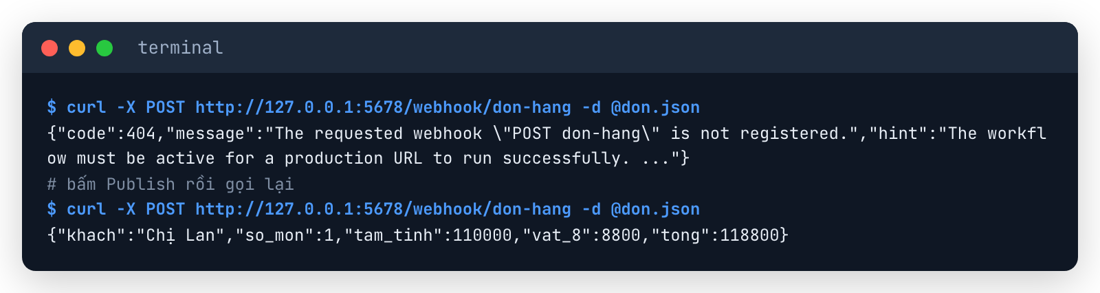Gọi webhook n8n bằng curl: lần đầu lỗi 404 not registered, sau khi Publish trả tổng 118800